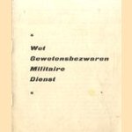 Wet gewetensbezwaren militaire dienst
diverse auteurs
€ 5,00 Wet gewetensbezwaren militaire dienst
diverse auteurs
€ 5,00