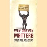 Why Darwin matters. The case against intelligent design
Michael Shermer
€ 9,50 Why Darwin matters. The case against intelligent design
Michael Shermer
€ 9,50