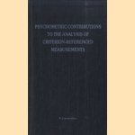 Psychometric contributions to the analysis of criterion-referenced measurements
W.J. van der Linden
€ 9,50 Psychometric contributions to the analysis of criterion-referenced measurements
W.J. van der Linden
€ 9,50