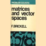 Problem solvers. Matrices and vector spacec
F Brickell
€ 5,00 Problem solvers. Matrices and vector spacec
F Brickell
€ 5,00
