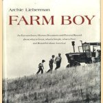 Farm boy. An extraordinary human document and pictorial record about what is great, what is simple, what is pure and beautiful about America
Archie Lieberman
€ 6,00 Farm boy. An extraordinary human document and pictorial record about what is great, what is simple, what is pure and beautiful about America
Archie Lieberman
€ 6,00