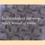 Institutioneel ontwerp: relict, revival of revisie
Dirk Sijmons
€ 5,00 Institutioneel ontwerp: relict, revival of revisie
Dirk Sijmons
€ 5,00