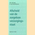 Afscheid van de zorgeloze verzorgingsstaat
M.J. de Jong e.a.
€ 5,00