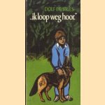 "Ik loop weg hoor."
Dolf de Vries
€ 5,00