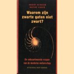 Waarom zijn zwarte gaten niet zwart? De onbeantwoorde vragen van de moderne wetenschap
Robert M. Hazen e.a.
€ 6,00 Waarom zijn zwarte gaten niet zwart? De onbeantwoorde vragen van de moderne wetenschap
Robert M. Hazen e.a.
€ 6,00