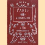 Paris. Versailles. 36 vues photographiques
diverse auteurs
€ 7,50
