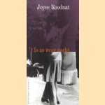 't Is zo weer nacht
Joyce Roodnat
€ 5,00