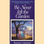 We never left the garden
Pamela Galadrial
€ 5,50 We never left the garden
Pamela Galadrial
€ 5,50