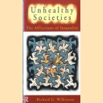 Unhealthy Societies. The Afflictions of Inequality door Richard G. Wilkinson