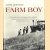 Farm boy. An extraordinary human document and pictorial record about what is great, what is simple, what is pure and beautiful about America door Archie Lieberman