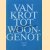 Van krot tot wwongenot. Kronike van een katholieke bouwcorporatie. St. Hippolytus 75 jaar.
Jacques W Zuiderwijk
€ 10,00 Van krot tot wwongenot. Kronike van een katholieke bouwcorporatie. St. Hippolytus 75 jaar.
Jacques W Zuiderwijk
€ 10,00