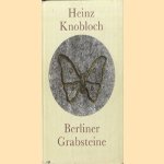 Berliner grabsteine
Heinz Knobloch
€ 5,00 Berliner grabsteine
Heinz Knobloch
€ 5,00