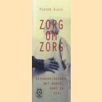 Zorg om zorg. Gezondheidszorg met hoofd, hart en ziel
Pieter Sluis
€ 5,00 Zorg om zorg. Gezondheidszorg met hoofd, hart en ziel
Pieter Sluis
€ 5,00