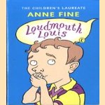 Loudmouth Louis
Anne Fine
€ 5,00 Loudmouth Louis
Anne Fine
€ 5,00