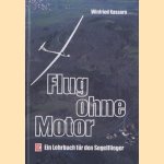Flug ohne Motor. Ein Lehrbuch fur den Segelflieger
Winfried Kassera
€ 7,50 Flug ohne Motor. Ein Lehrbuch fur den Segelflieger
Winfried Kassera
€ 7,50