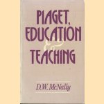 Piaget, education & teaching
D.W. McNally
€ 5,00
