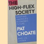 The high-flex society. Shaping  America's economic future
Pat Choatie e.a.
€ 5,00