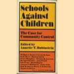 Schools against children. The case for community control
Annette T Rubinstein
€ 5,00 Schools against children. The case for community control
Annette T Rubinstein
€ 5,00