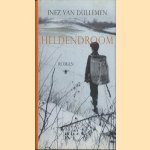 Heldendroom
Inez van Dullemen
€ 5,00 Heldendroom
Inez van Dullemen
€ 5,00