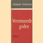 Versmoorde goden: toneel
Herman Teirlinck
€ 6,00 Versmoorde goden: toneel
Herman Teirlinck
€ 6,00