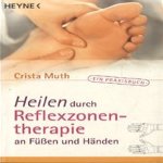 Heilen durch reflexzonen-therapie. An fussen und handen
Crista Muth
€ 5,00