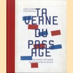 Taverne du Passage. Nederlandse schilders en schrijvers in Belgie
Saskia de Bodt e.a.
€ 6,00 Taverne du Passage. Nederlandse schilders en schrijvers in Belgie
Saskia de Bodt e.a.
€ 6,00