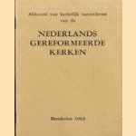 Akkoord van kerkelijk samenleven van de Nederlands gereformeerde kerken
diverse auteurs
€ 5,00
