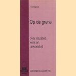 Op de grens. Over student, kerk en universiteit
T.M. Klapwijk
€ 5,00