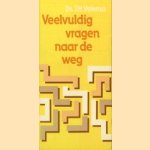 Veelvuldig vragen naar de weg deel 6 door Ds. J.H. Velema
