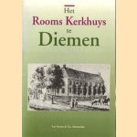 Het rooms kerkhuys te Diemen
J.P.P. Hinssen e.a.
€ 5,00 Het rooms kerkhuys te Diemen
J.P.P. Hinssen e.a.
€ 5,00