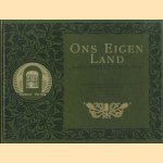Ons eigen land rond de eeuwwisseling
G.A. Pos e.a.
€ 5,00