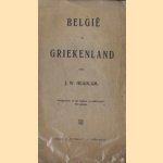 Belgie en Griekenland. Overgenomen uit het Dagblad "La Belgique" te Leiden
J.W. Headlam
€ 5,00 Belgie en Griekenland. Overgenomen uit het Dagblad "La Belgique" te Leiden
J.W. Headlam
€ 5,00
