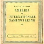 Amerika en Internationale samenwerking door Walter Lippmann