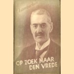 Op zoek naar den vrede
Neville Chamberlain
€ 5,00 Op zoek naar den vrede
Neville Chamberlain
€ 5,00