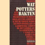 Wat potters bakten
diverse auteurs
€ 5,00 Wat potters bakten
diverse auteurs
€ 5,00