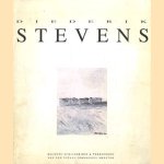 Diederik Stevens. Recente schilderijen & tekeningen van een totaal onbekende meester door diverse auteurs