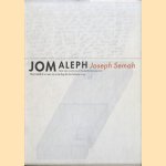 Joseph Semah. Jom Aleph. Nooit leefde ik zo zeer als op de dag dat Jom het leven zag. De tweede ontmoeting met Joseph Semah
Hugues C. Boekraad
€ 5,00 Joseph Semah. Jom Aleph. Nooit leefde ik zo zeer als op de dag dat Jom het leven zag. De tweede ontmoeting met Joseph Semah
Hugues C. Boekraad
€ 5,00