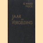 Jaar der Vergelding
G. Ward Price
€ 7,50