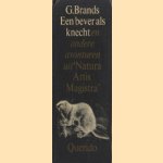 Een bever als knecht en andere avonturen uit 'Natura Artis Magistra'
G. Brands
€ 5,00 Een bever als knecht en andere avonturen uit 'Natura Artis Magistra'
G. Brands
€ 5,00