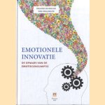 Emotionele innovatie de opmars van de emotieconsumptie door Roland Kralingen e.a.