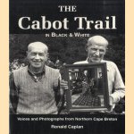 The Cabot Trail in Black & White. Voices and 150 Photographs from Northern Cape Breton
Ronald Caplan
€ 7,50