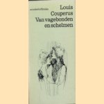 Van vagebonden en schelmen
Louis Couperus
€ 5,00 Van vagebonden en schelmen
Louis Couperus
€ 5,00