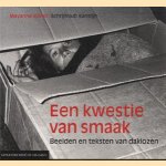 Een Kwestie Van Smaak. Beelden en teksten van daklozen.
Mayanne Konst
€ 5,00 Een Kwestie Van Smaak. Beelden en teksten van daklozen.
Mayanne Konst
€ 5,00
