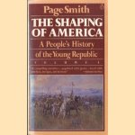 The shaping of America. A people's history of the young republic - volume 3
Page Smith
€ 6,00 The shaping of America. A people's history of the young republic - volume 3
Page Smith
€ 6,00