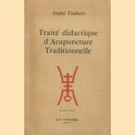 Traite didactique d'Acupuncture Traditionnelle
Andre Faubert
€ 11,00