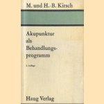Akupunktur as Behandlungsprogramm, Akupunkturanleitung für die tägliche Praxis
M. Kirsch e.a.
€ 5,00