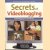 Secrets of Video Blogging. Videoblogging for the Masses. Find, watch, create, and publish videos on the Web! door Michael Verdi e.a.