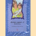 Eerst water...! Handleiding
Els Herbots e.a.
€ 7,50