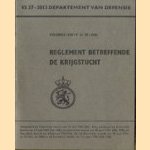 Reglement betreffende de krijgstucht. Voorschrift nr 27 - 3103
diverse auteurs
€ 5,00 Reglement betreffende de krijgstucht. Voorschrift nr 27 - 3103
diverse auteurs
€ 5,00