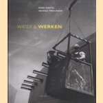Water & werken door Reno Mantel e.a.